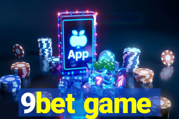 9bet game